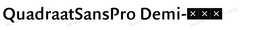 QuadraatSansPro Demi字体转换